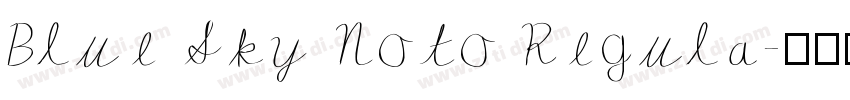 Blue Sky Noto Regula字体转换